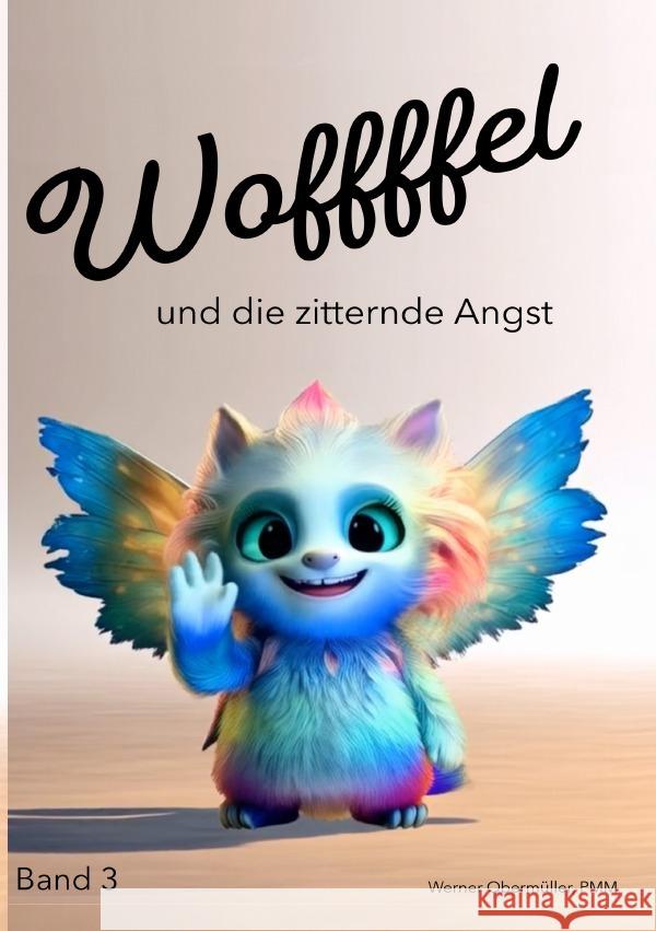 Woffffel und die zitternde Angst! Obermüller, PMM, Werner 9783565039760