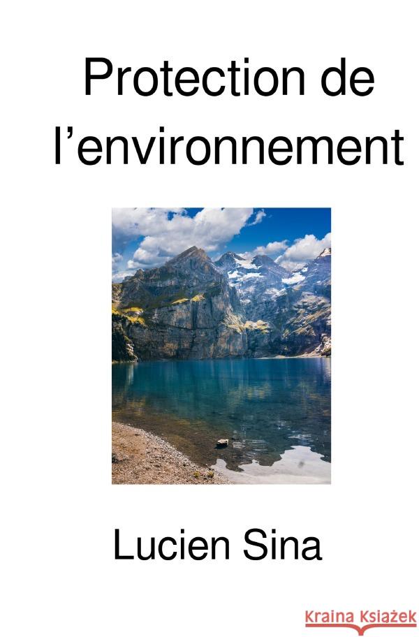 Protection de l'environnement Sina, Lucien 9783565041619 epubli