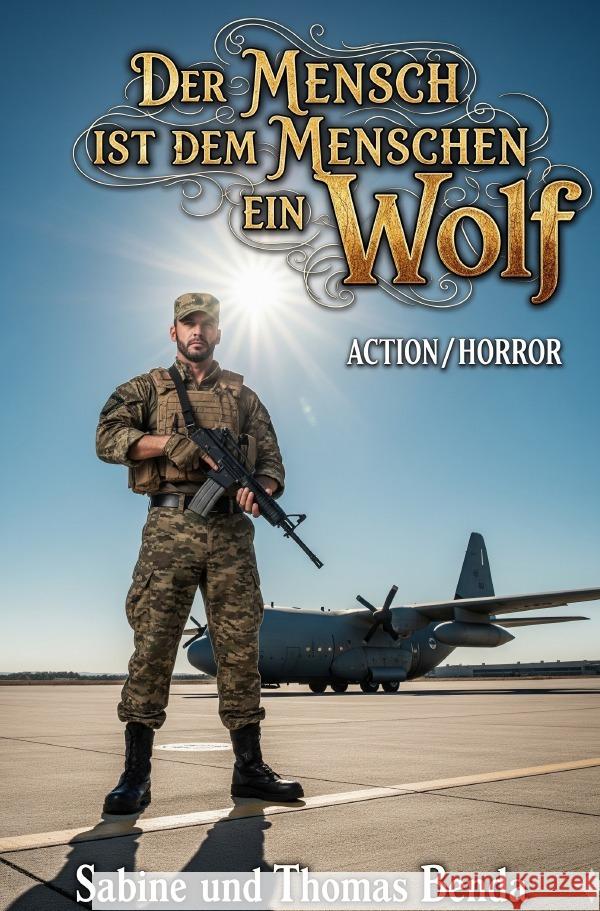 Der Mensch ist dem Menschen ein Wolf Benda, Sabine und Thomas 9783565044337 epubli