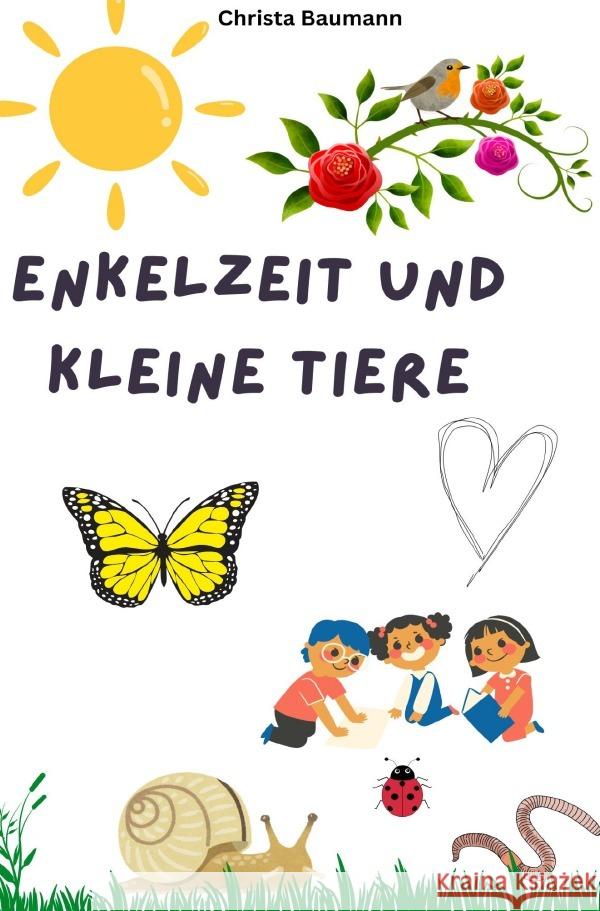 Enkelzeit und kleine Tiere Baumann, Christa 9783565045808