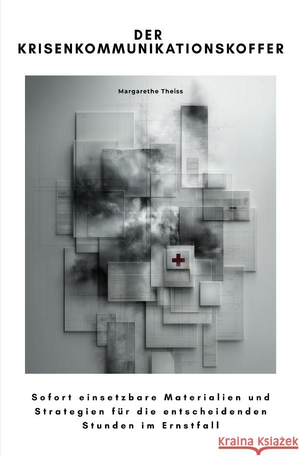 Der Krisenkommunikationskoffer Theiss, Margarethe 9783565047406