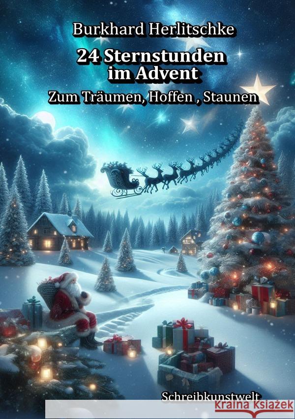 24 Sternstunden im Advent Herlitschke, Burkhard 9783565051236 epubli