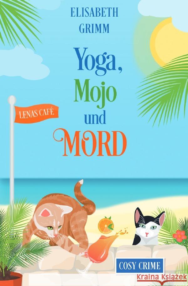 Yoga, Mojo und Mord Grimm, Elisabeth 9783565051274