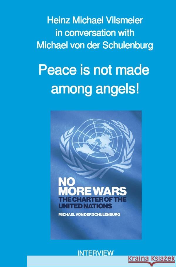 Peace is not made among angels! Vilsmeier (EN), Heinz Michael 9783565051557