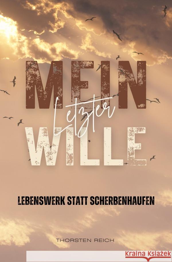 Mein letzter Wille Reich, Thorsten 9783565052196