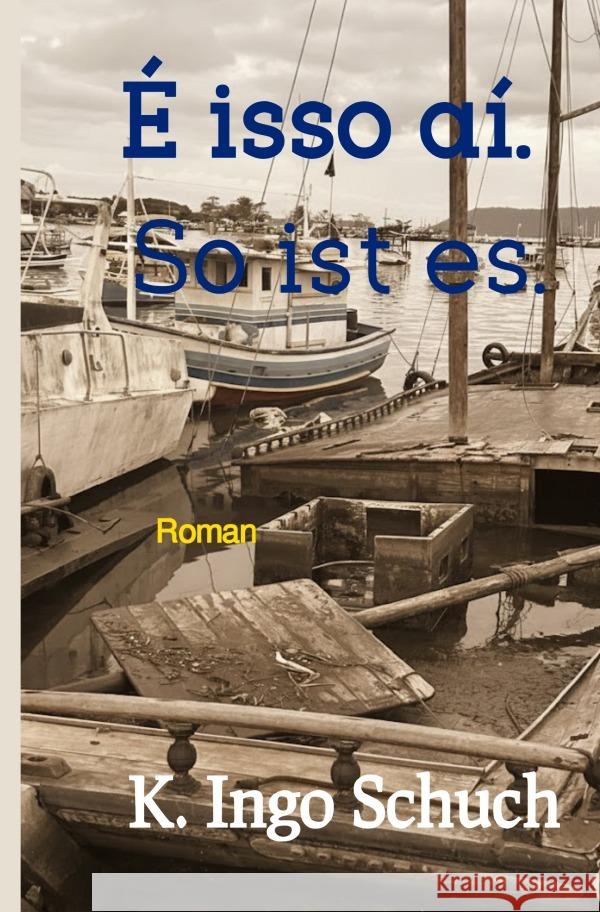 É isso aí. So ist es. Schuch, K. Ingo 9783565056446