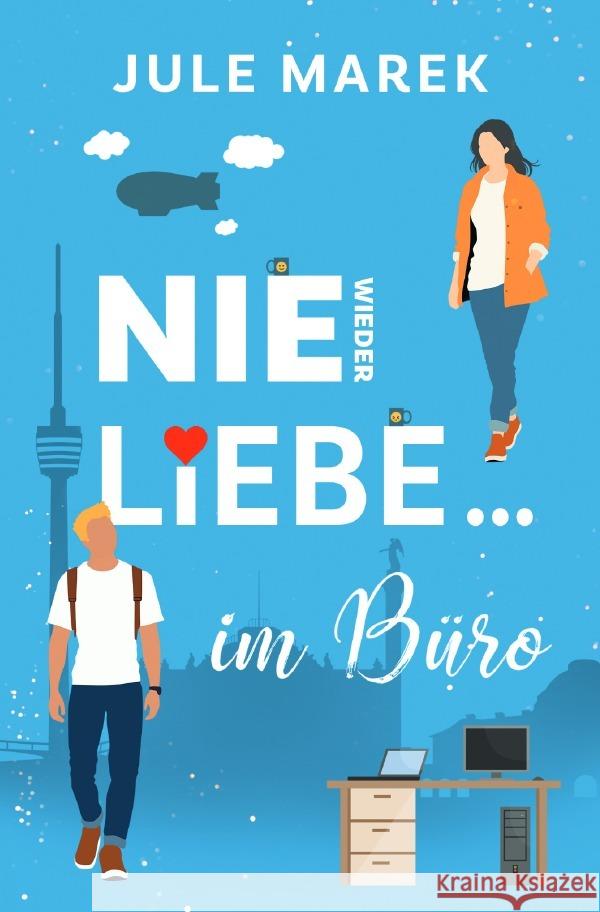 Nie wieder Liebe... im Büro Marek, Jule 9783565056842