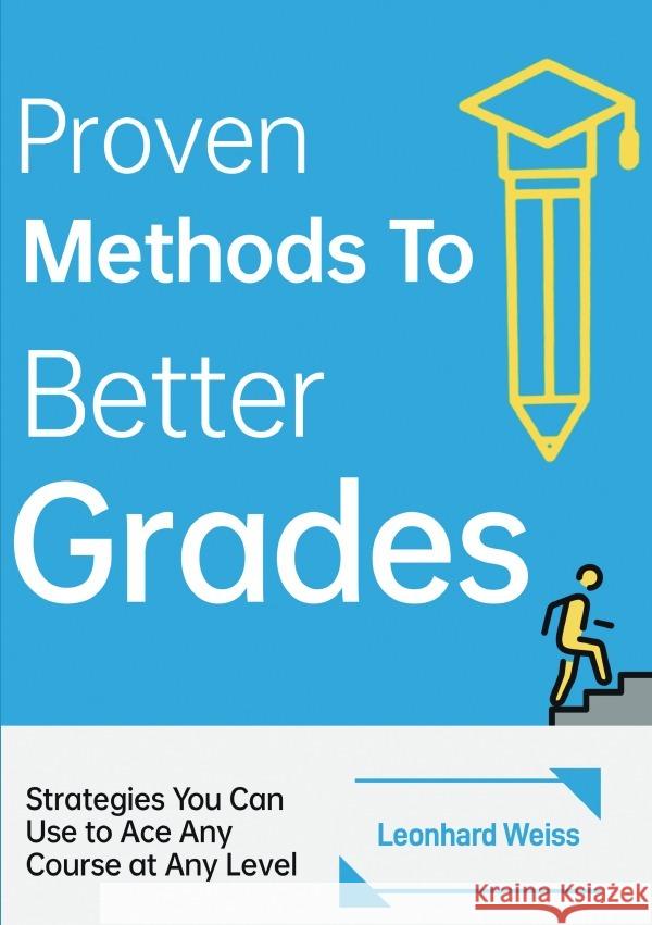 Bewährte Methoden für bessere Noten Weiss, Leonhard 9783565057115