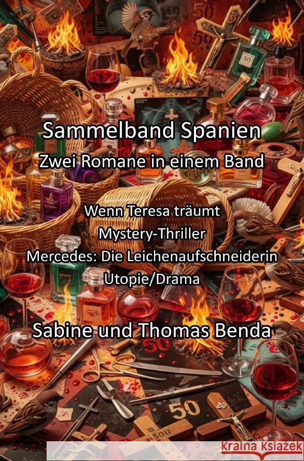 Sammelband Spanien - Zwei Romane in einem Band Benda, Sabine und Thomas 9783565057559 epubli