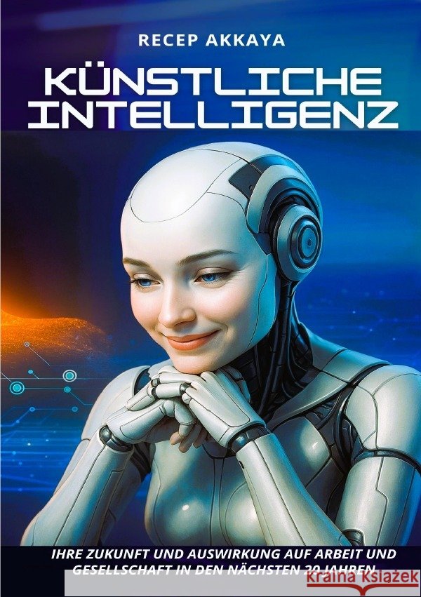 Künstliche Intelligenz Akkaya, Recep 9783565057795