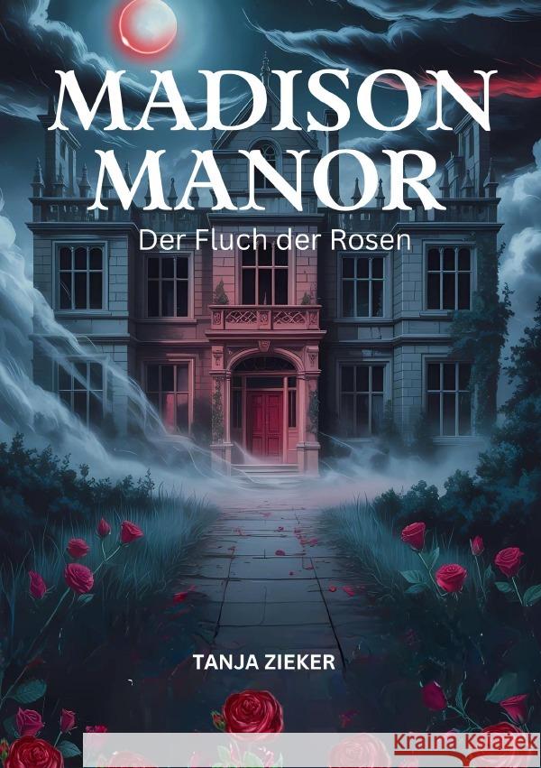 Madison Manor Zieker, T 9783565058150 epubli