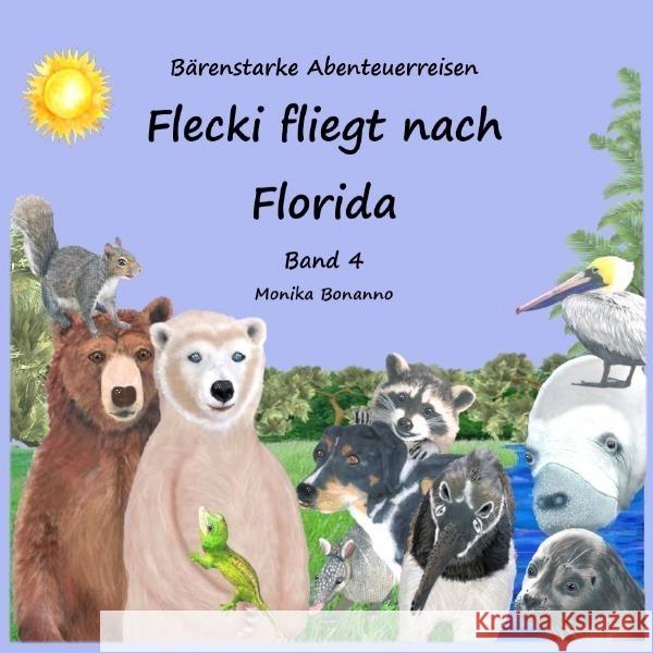 Flecki fliegt nach Florida - Bilderbuch mit Ausmalbildern Bonanno, Monika 9783565059164