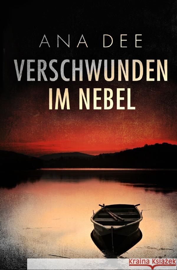 Verschwunden im Nebel Dee, Ana 9783565059942 epubli