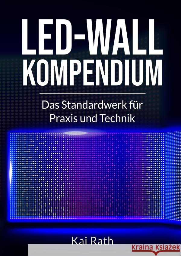 LED-Wall Kompendium Rath, Kai 9783565060306