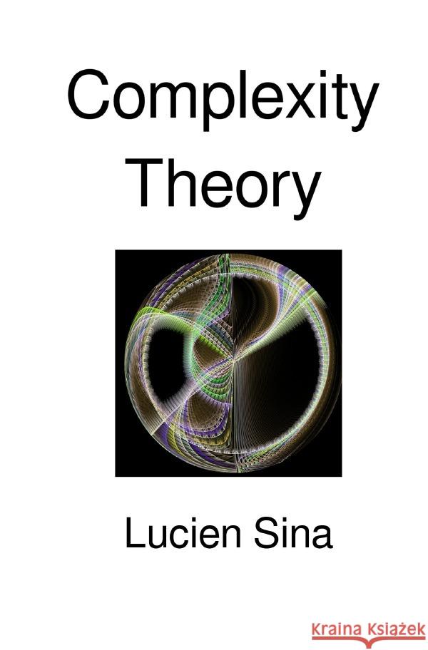 Complexity Theory Sina, Lucien 9783565060337