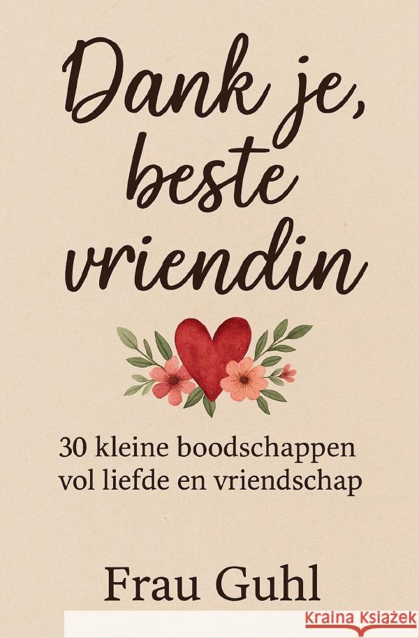Danke je, beste vriendin Guhl, Frau 9783565061532