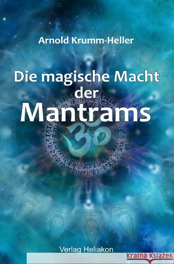 Die magische Macht der Mantrams Krumm-Heller, Arnold 9783565062652