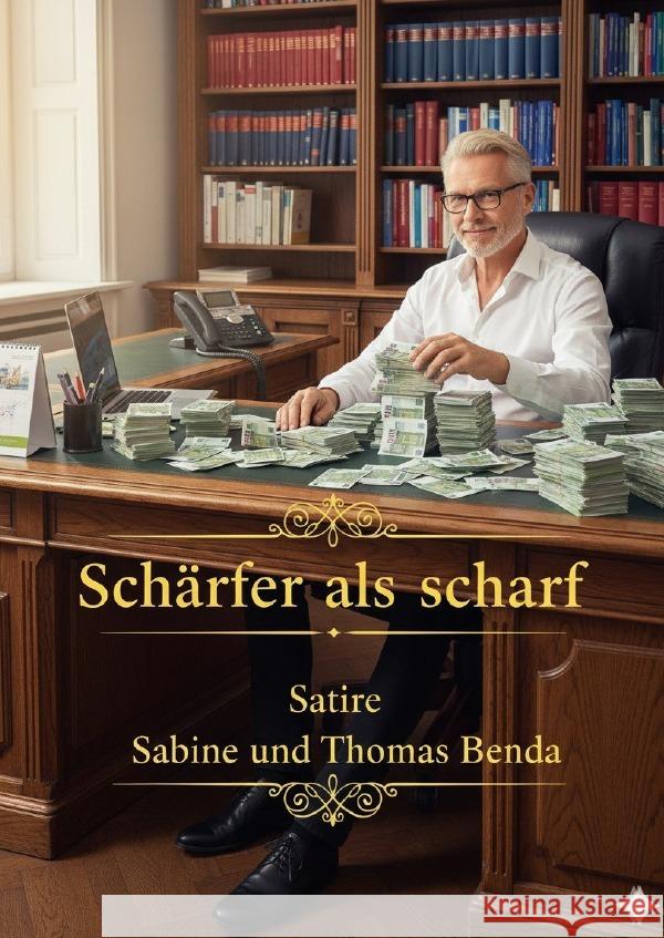 Schärfer als scharf Benda, Sabine und Thomas 9783565063345 epubli