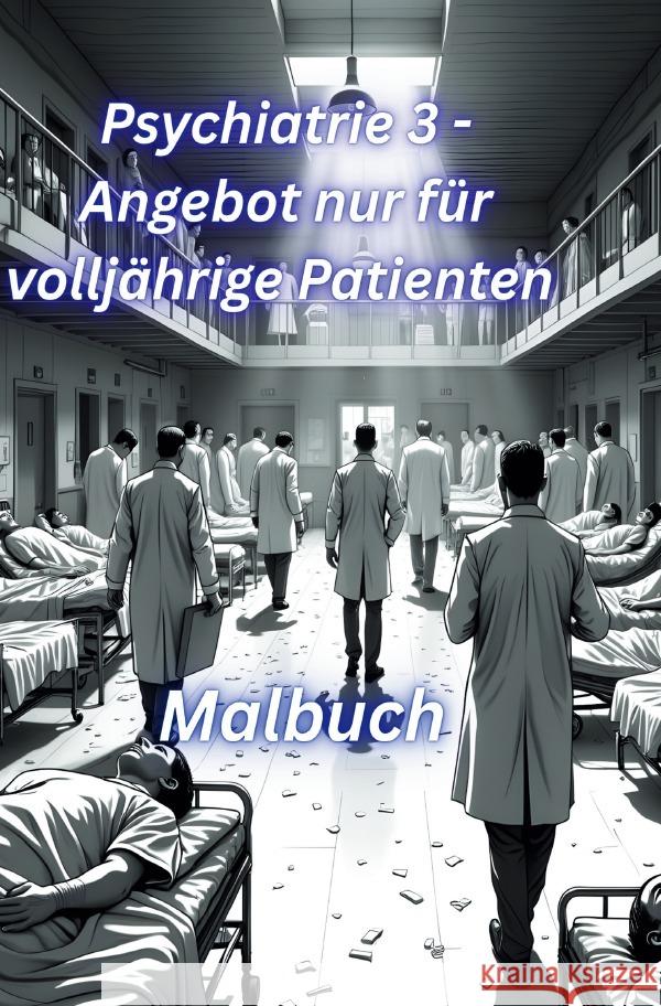 Die Psychiatrie 3 - Angebot nur für Volljährige Patienten Arnold, Jürgen 9783565063680