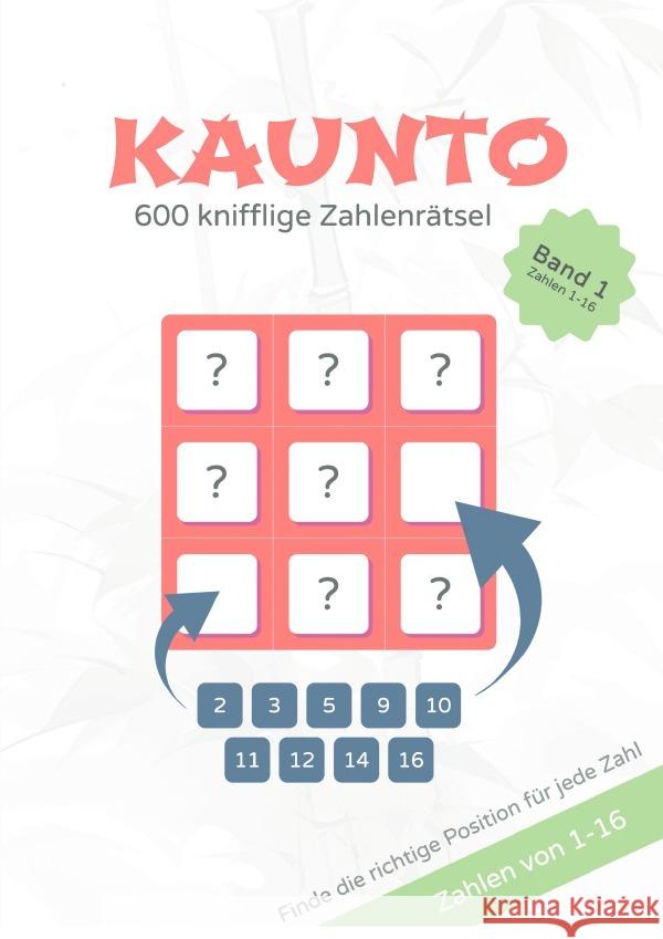 KAUNTO - 600 knifflige Zahlenrätsel Fritsche, Arpad, Haslberger, Alexander 9783565063772 epubli