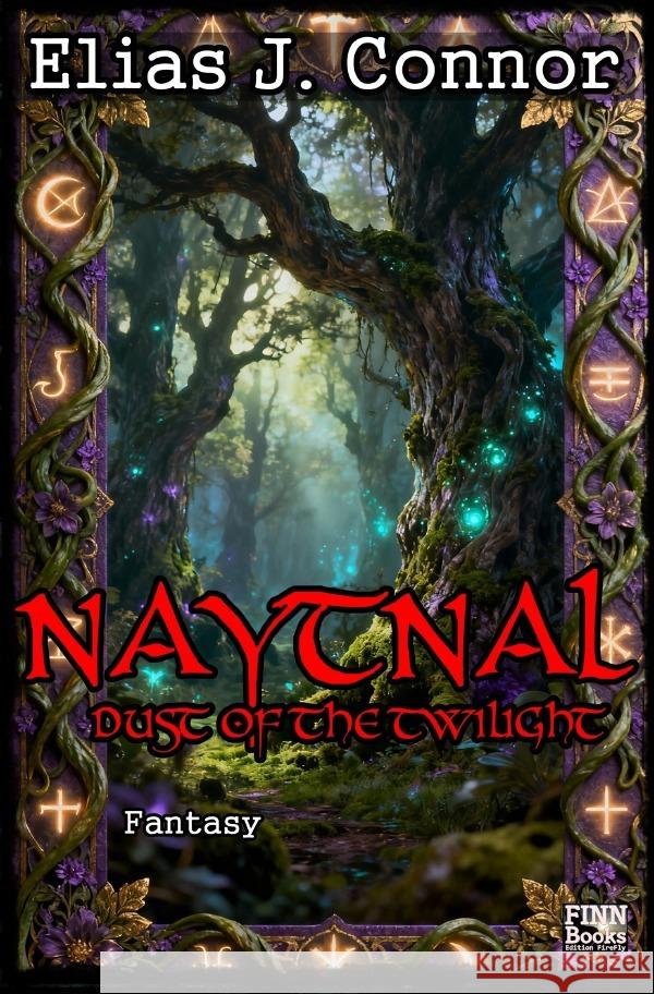 Naytnal - Dust of the twilight Connor, Elias J. 9783565063987 epubli