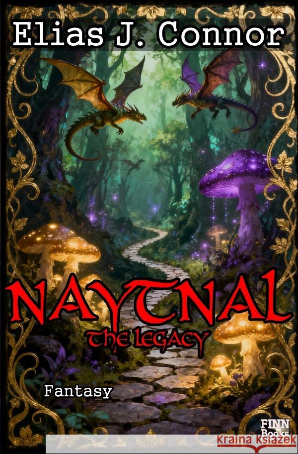Naytnal - The legacy Connor, Elias J. 9783565064038 epubli