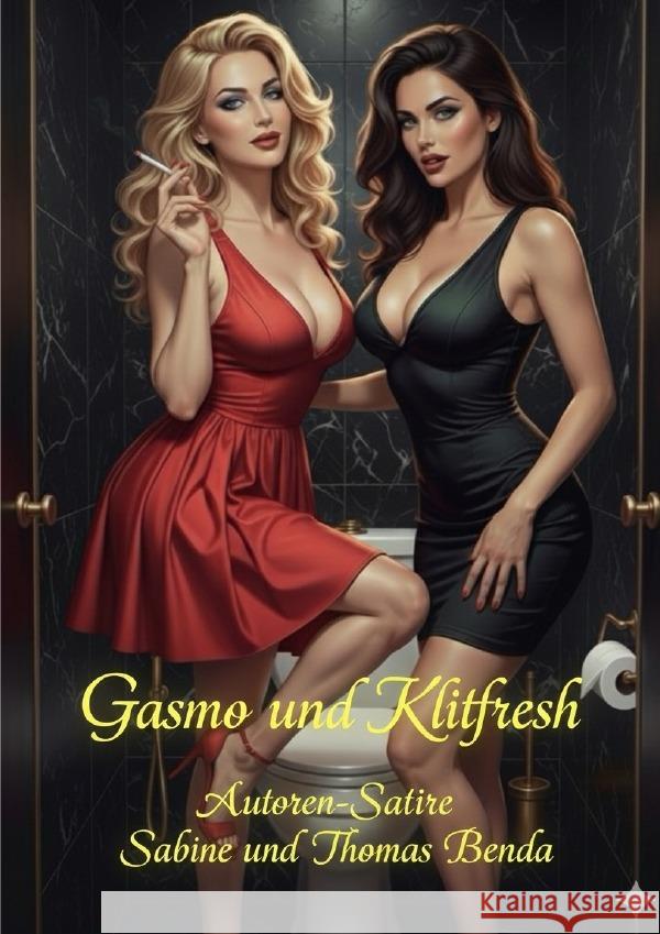 Gasmo und Klitfresh Benda, Sabine und Thomas 9783565064649 epubli