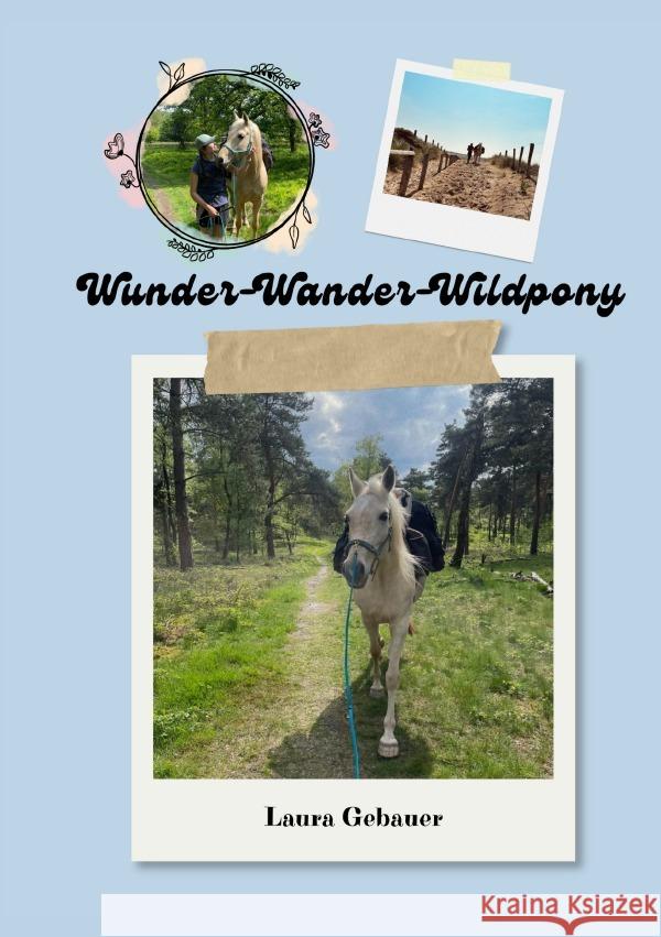 Wunder-Wander-Wildpony Gebauer, Laura 9783565064762