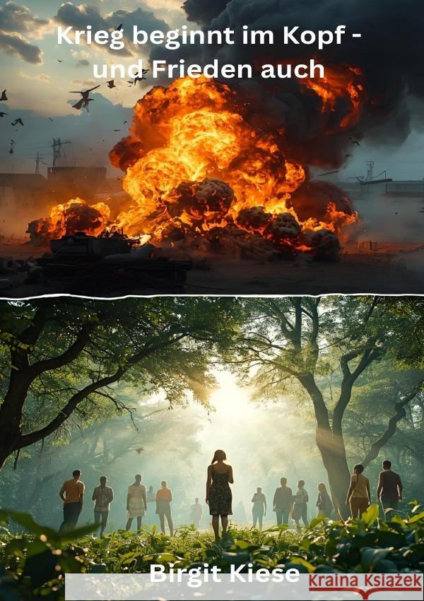 Krieg beginnt im Kopf - und Frieden auch Kiese, Birgit 9783565074471