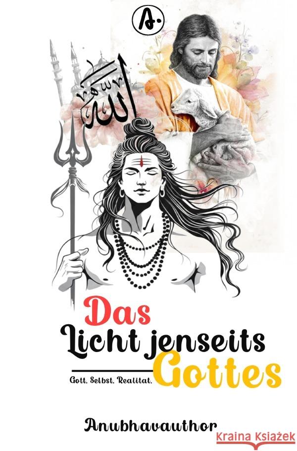 Das Licht jenseits Gottes ., Anubhavauthor 9783565075911