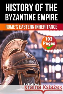 The History of Byzantine Empire de Haan, Auke 9783565078295 epubli