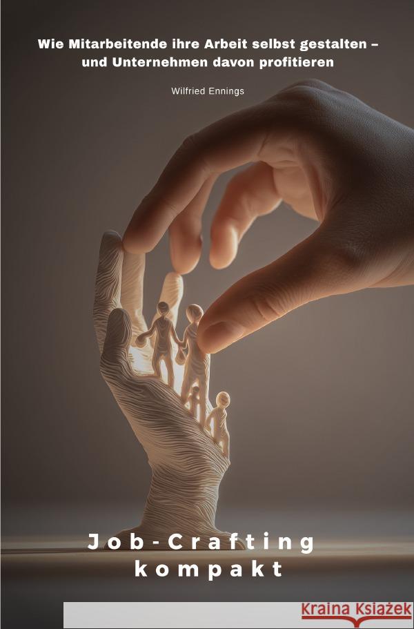 Job-Crafting kompakt Ennings, Wilfried 9783565079186