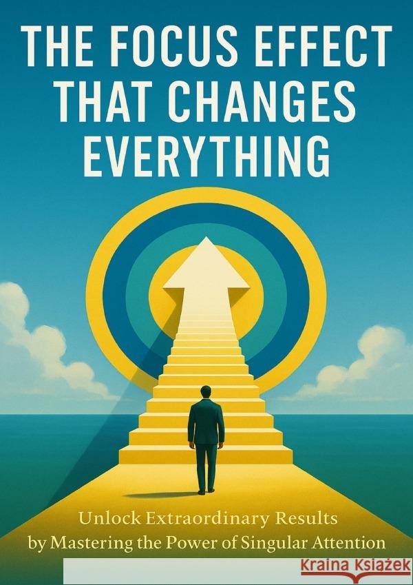 The Focus Effect That Changes Everything Hayes, Charlotte 9783565080618