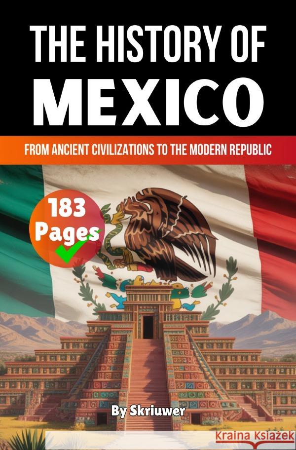 The History of Mexico de Haan, Auke 9783565080830 epubli