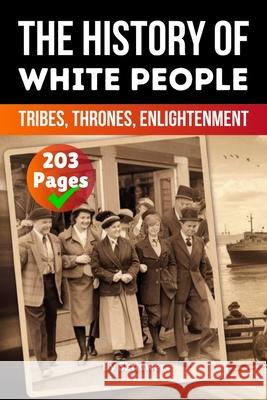 The History of White People de Haan, Auke 9783565080908 epubli