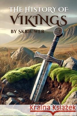 The History of the Vikings de Haan, Auke 9783565080946 epubli
