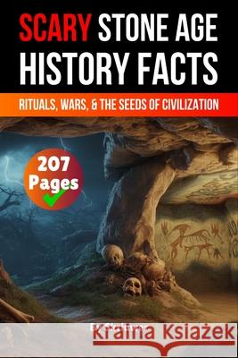 Scary Stone Age History Facts de Haan, Auke 9783565081271 epubli
