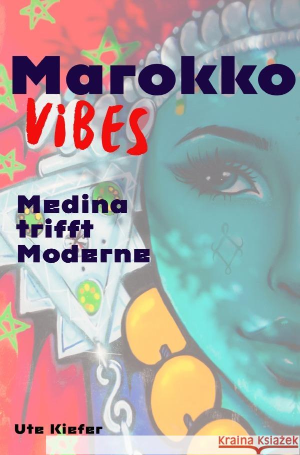 Marokko Vibes Kiefer, Ute 9783565082230