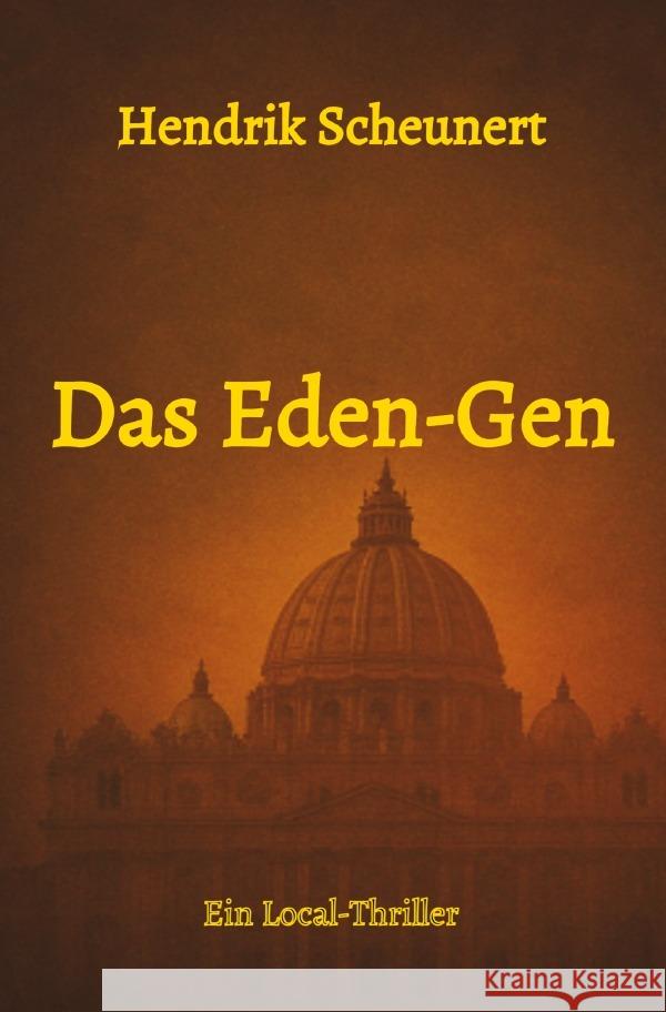 Das Eden - Gen Scheunert, Hendrik 9783565082438