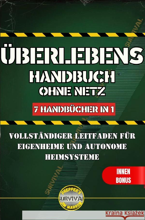 Überlebenshandbuch ohne Netz Marrow, Jim H. 9783565082827 epubli