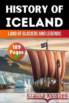 The History of Iceland: Land of Glaciers and Legends Skriuwer Com                             Auke d 9783565083244 de Fryske Wrald