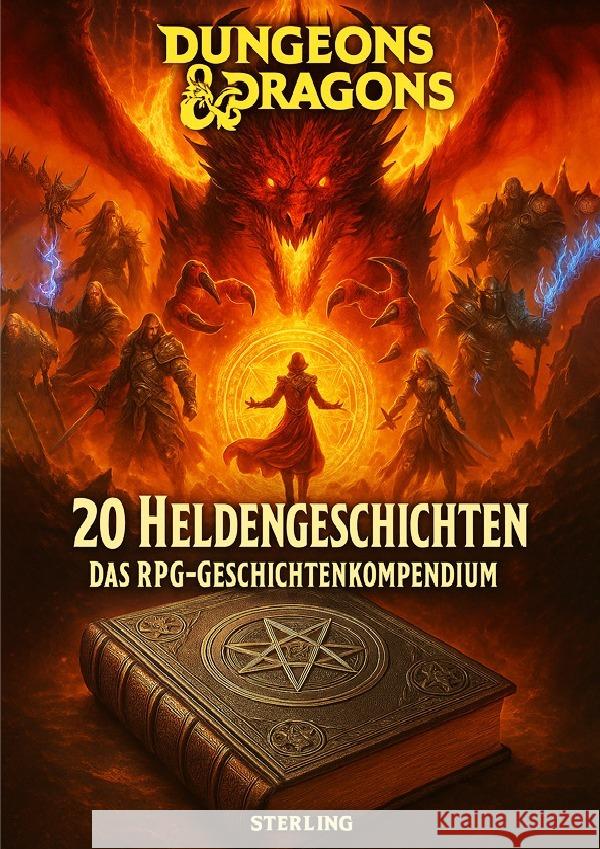 Tavernengeschichten aus Dungeons & Dragons I 20 Heldengeschichten I Das RPG-Geschichtenkompendium Sterling, Viktor 9783565084401