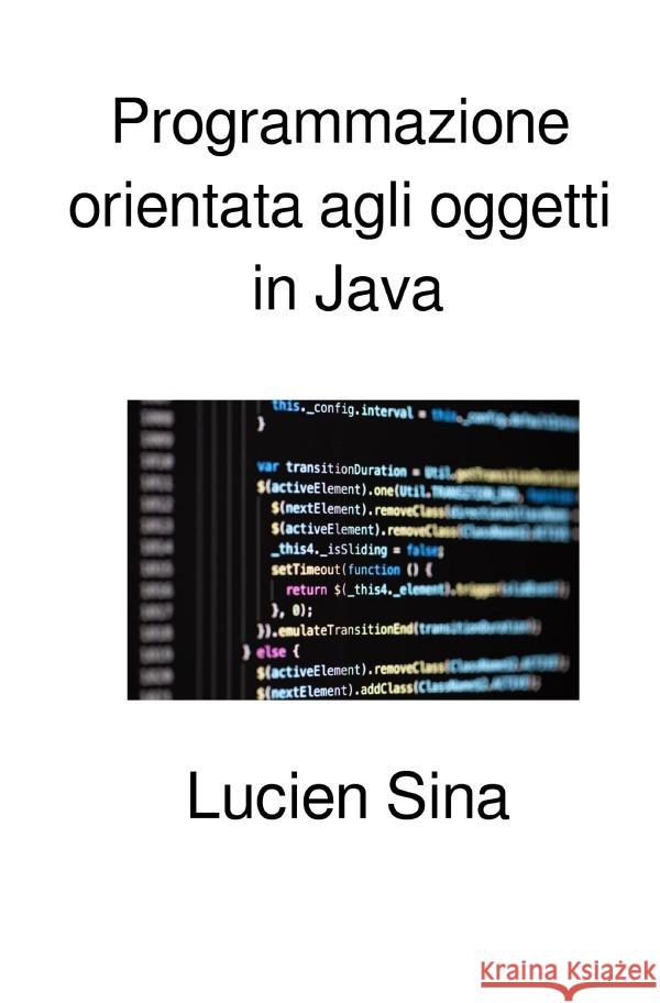 Programmazione orientata agli oggetti in Java Sina, Lucien 9783565085057 epubli