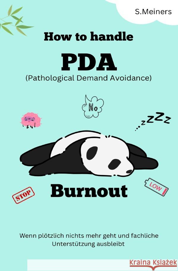 How to handle PDA Burnout - Pathological Demand Avoidance Meiners, S. 9783565086313