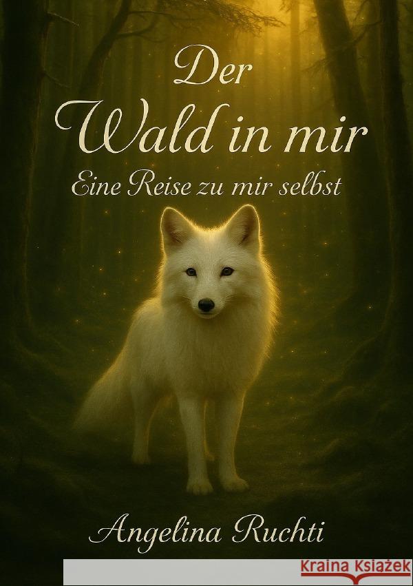 Der wald in mir Ruchti, Angelina 9783565086580