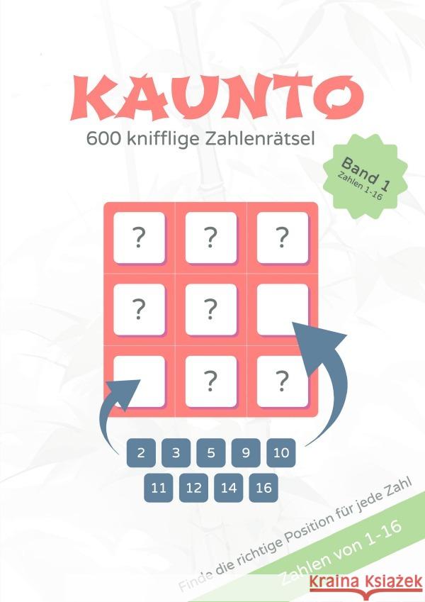 KAUNTO - 600 knifflige Zahlenrätsel Fritsche, Arpad, Haslberger, Alexander 9783565086719 epubli