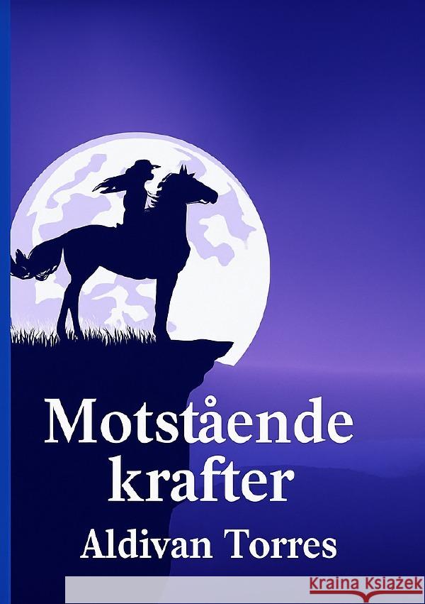 Motstående krafter Teixeira Torres, Aldivan 9783565087198