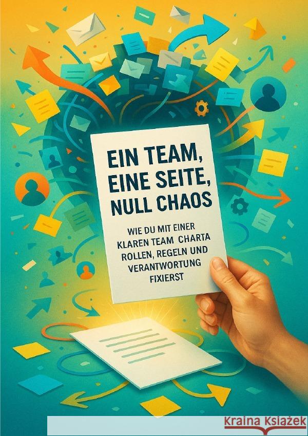 Ein Team, eine Seite, null Chaos Braun, Tim 9783565087310