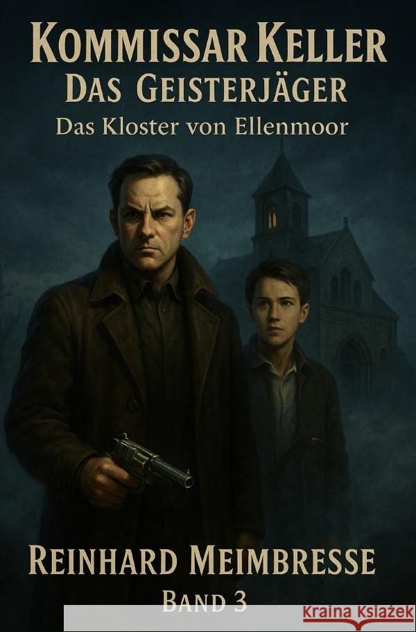 Kommissar Keller - Der Geisterjäger Meimbresse, Reinhard 9783565088331