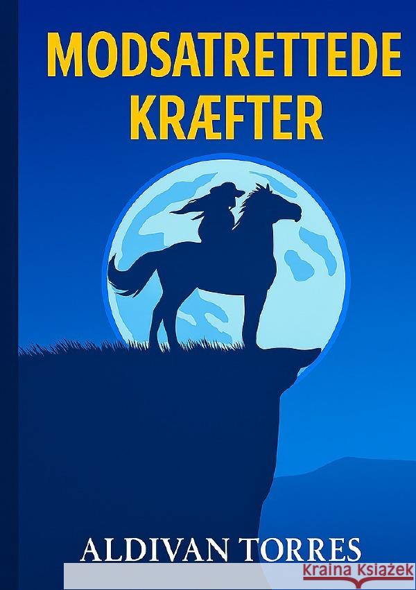 Modsatrettede kræfter Teixeira Torres, Aldivan 9783565088546 epubli